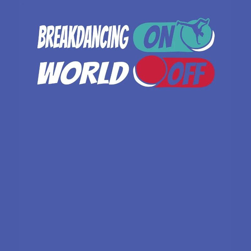 Breakdance Breakdancer Breakdancing