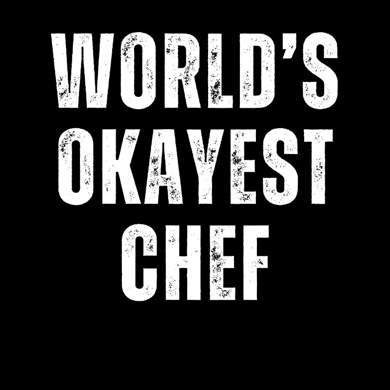 World's Okayest Chef Culinary Joke