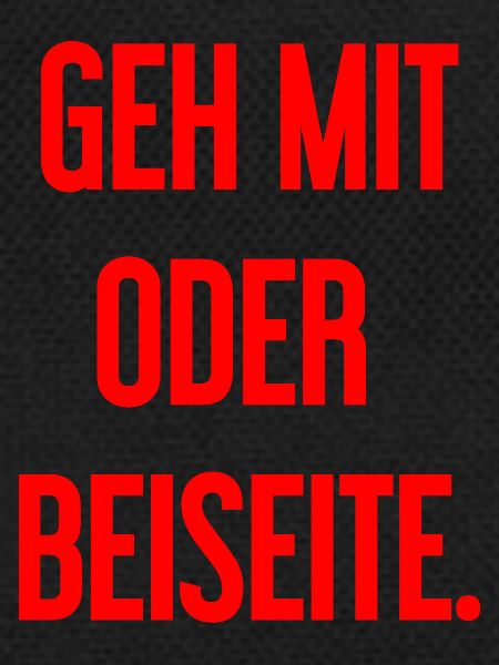 Geh mit oder beiseite