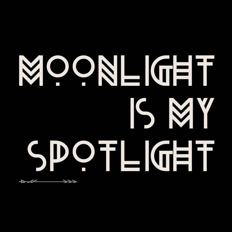Moonlight is my Spotlight - Boho Design