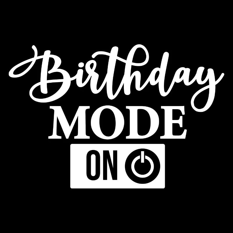 Birthday Mode on Birthday Mode on
