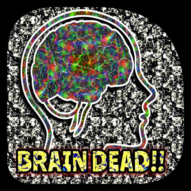 Brain Daed !!