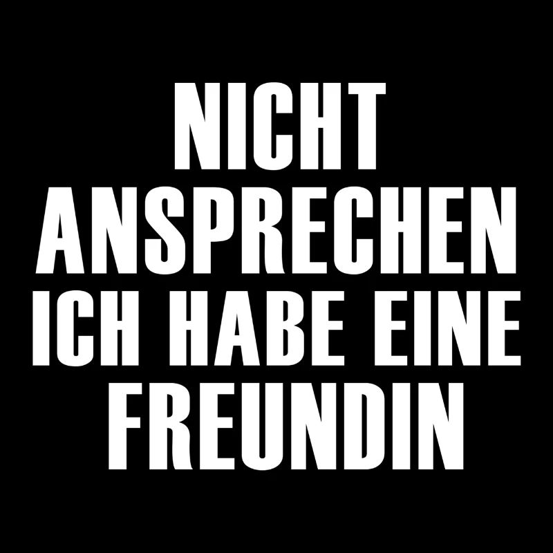 nicht ansprechen ich habe eine Freundin JGA