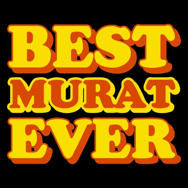 Murat First Name Funny Gift