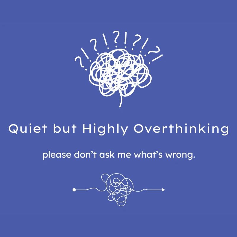 Quiet but Highly Overthinking dunkle Shirts