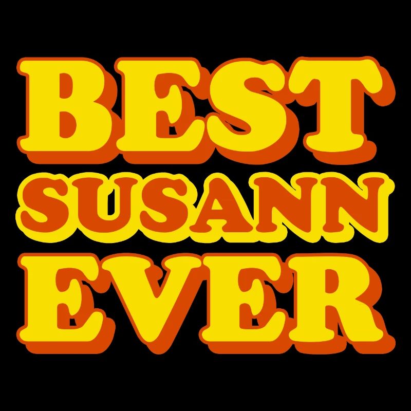 Susann First Name Funny Gift