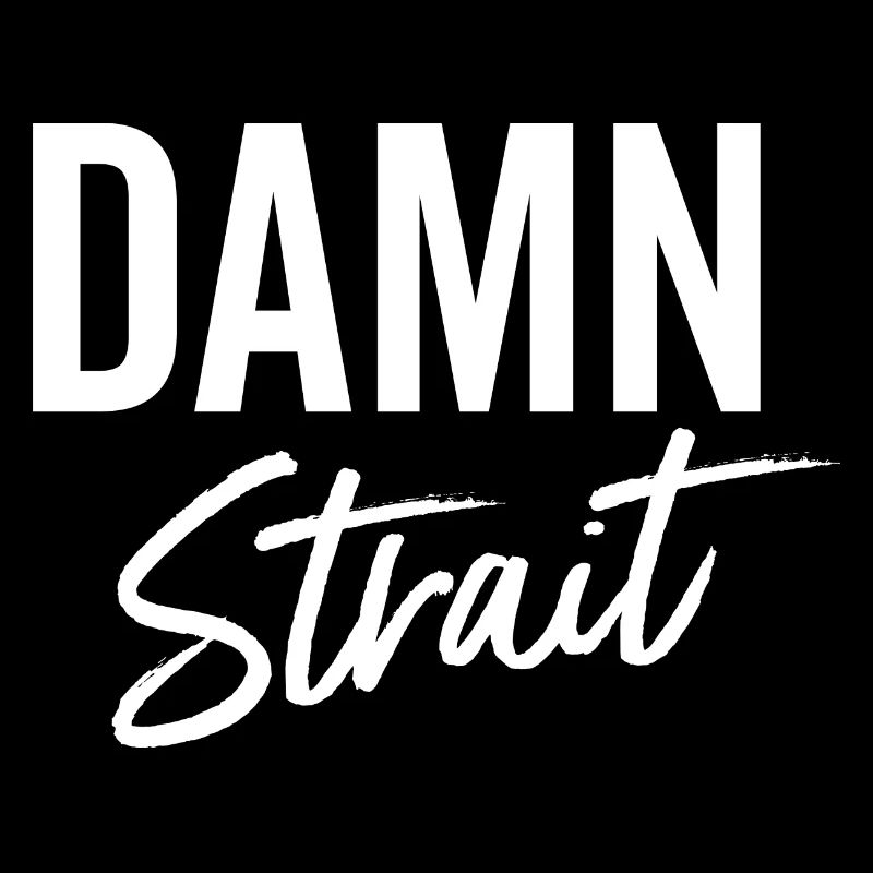 Damn Strait