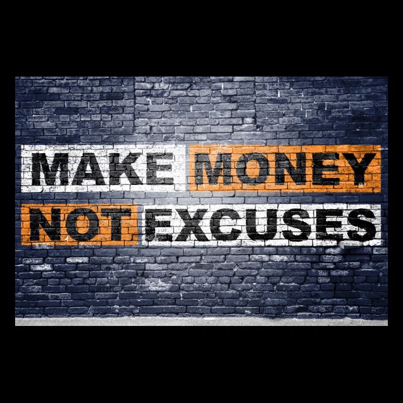Gagner de l’argent pas Excuses dire lettrage Graffiti