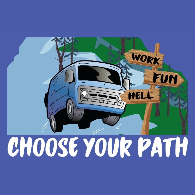 Choose your path - work, fun or hell?