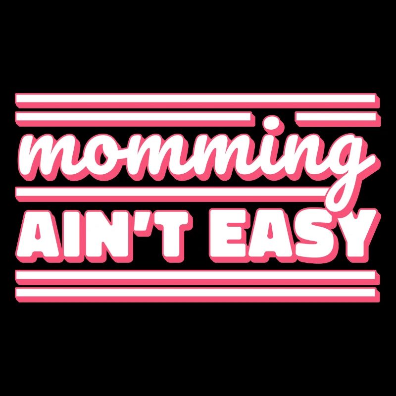 Mama sein ist nicht leicht Mutter Muttertag Mami