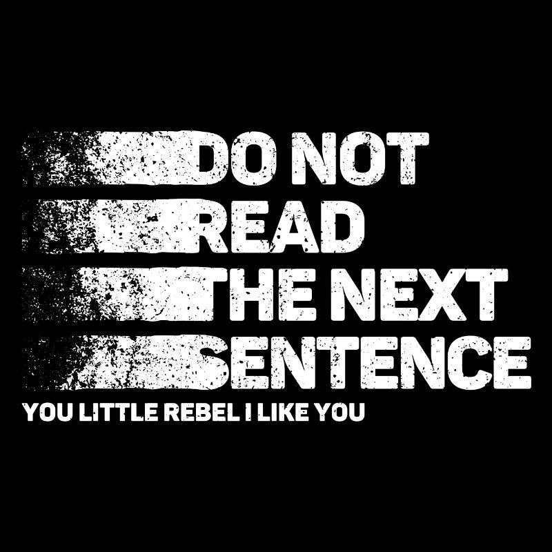 Cool Saying: Do Not Read - Funny Design