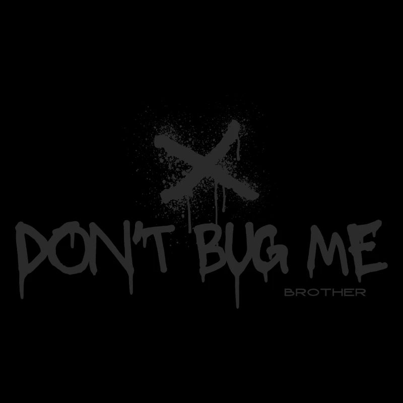 Don't Bug me