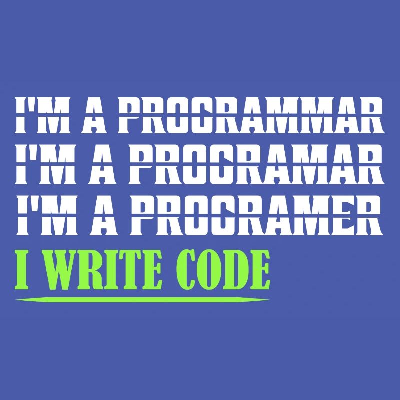 I'm A Programmar ........ I Write Code Coding Soft