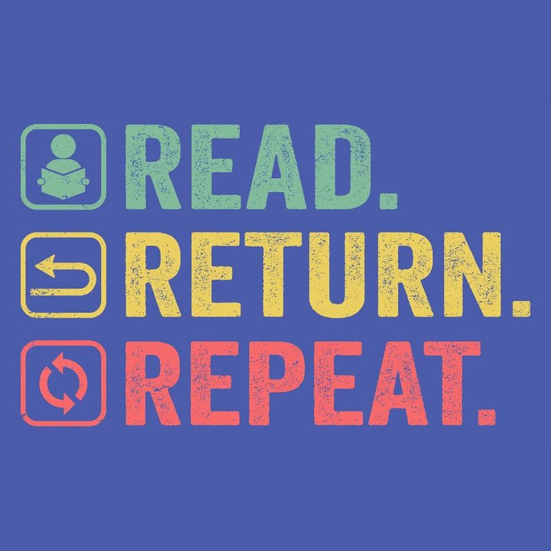 Read, Return, Repeat, Book Lover