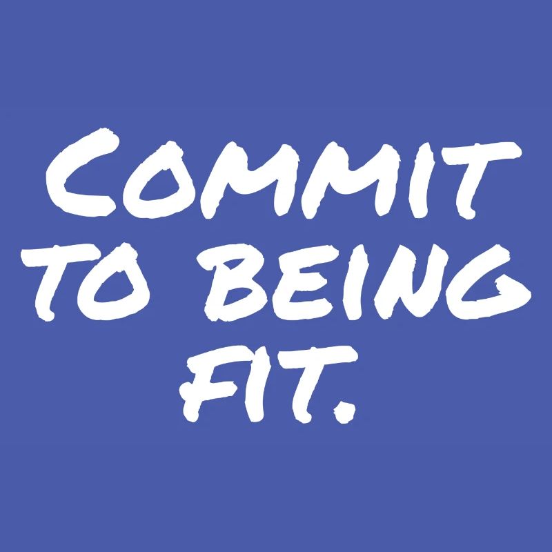 Commit to being fit