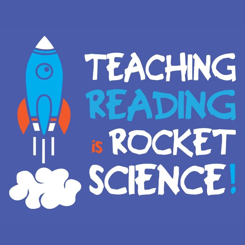 Teaching Reading Is Rocket Science