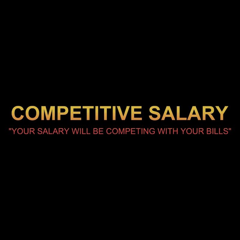 Funny Competitive Salary Definition Sarcastic Pun