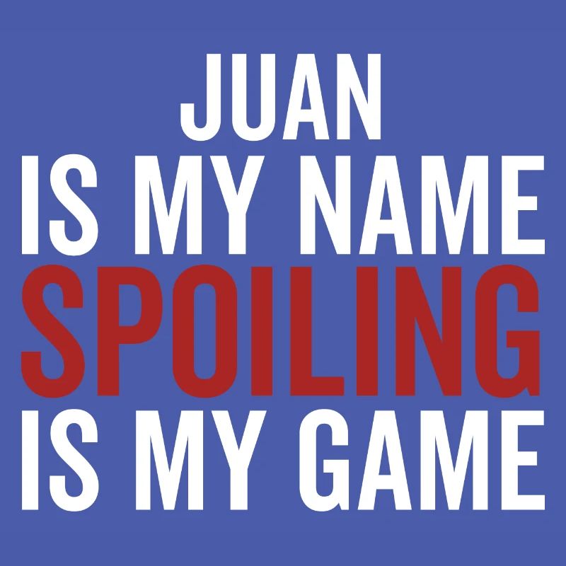 Juan est mon nom Spoiling est mon jeu