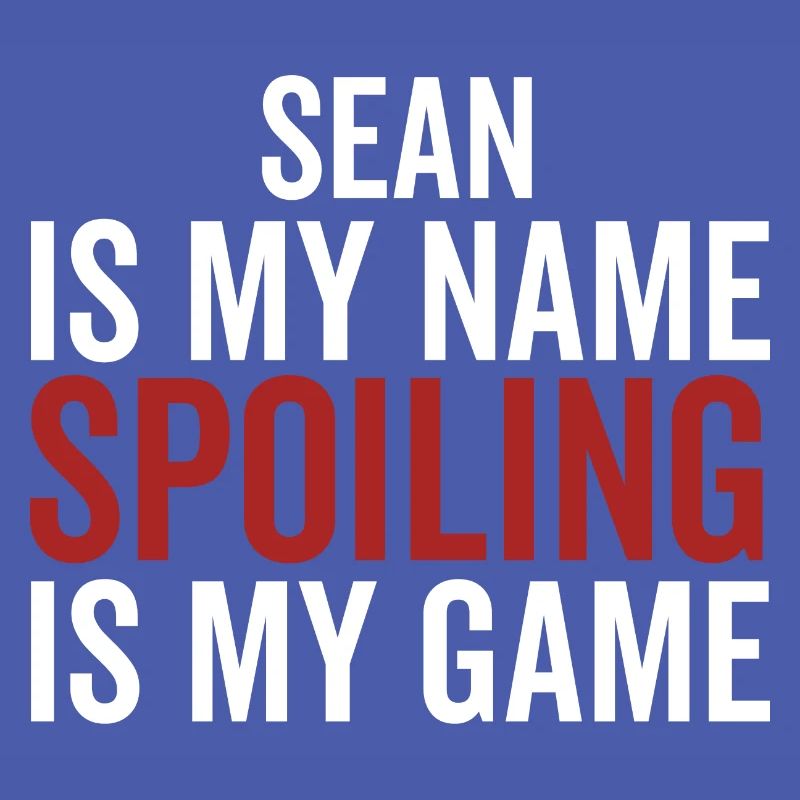 Sean est mon nom Spoiling est mon jeu
