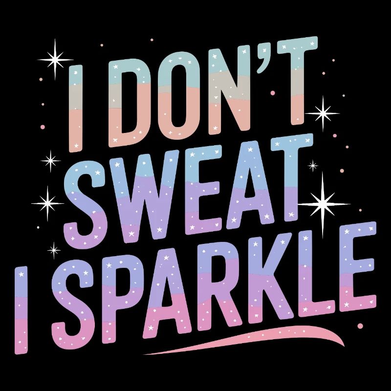 Ich schwitze nicht, ich glitzere!