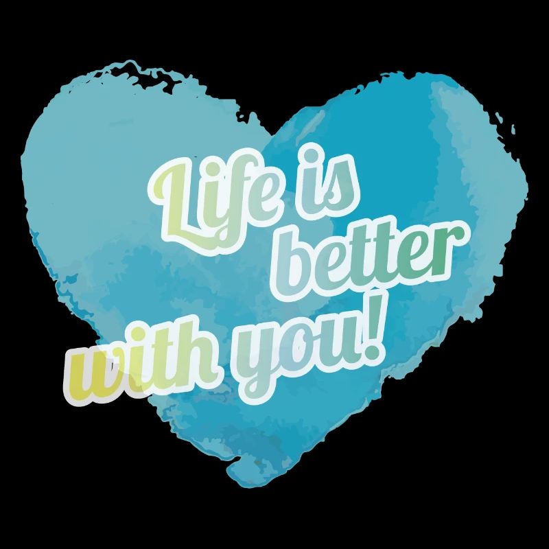 Leben mit dir ist besser