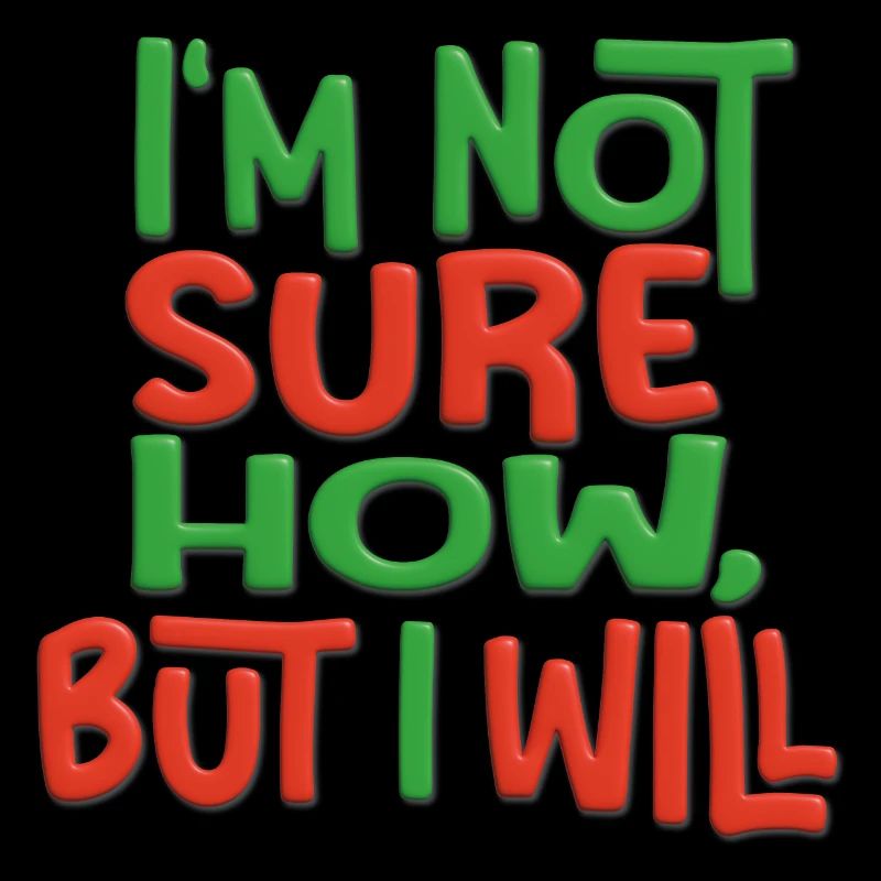 I m not sure how, but I will - 3D