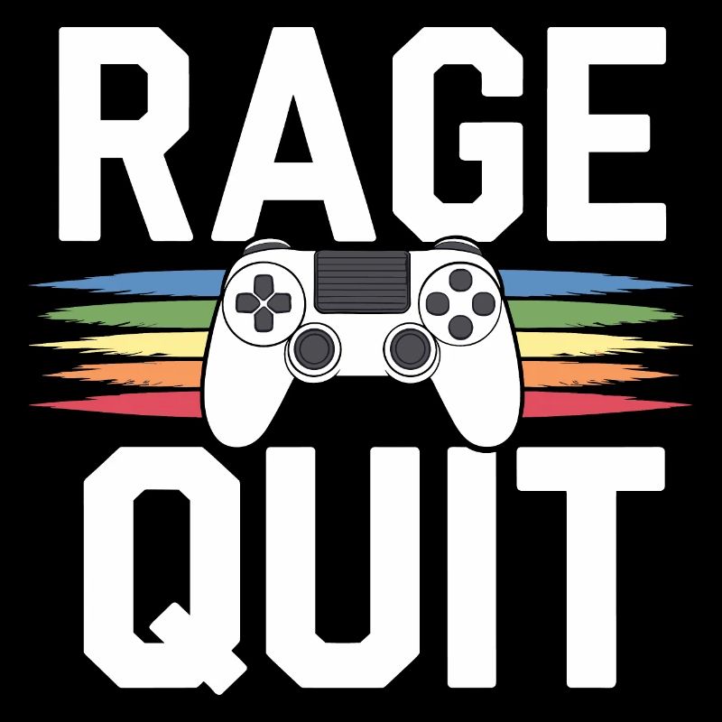 Rage quit