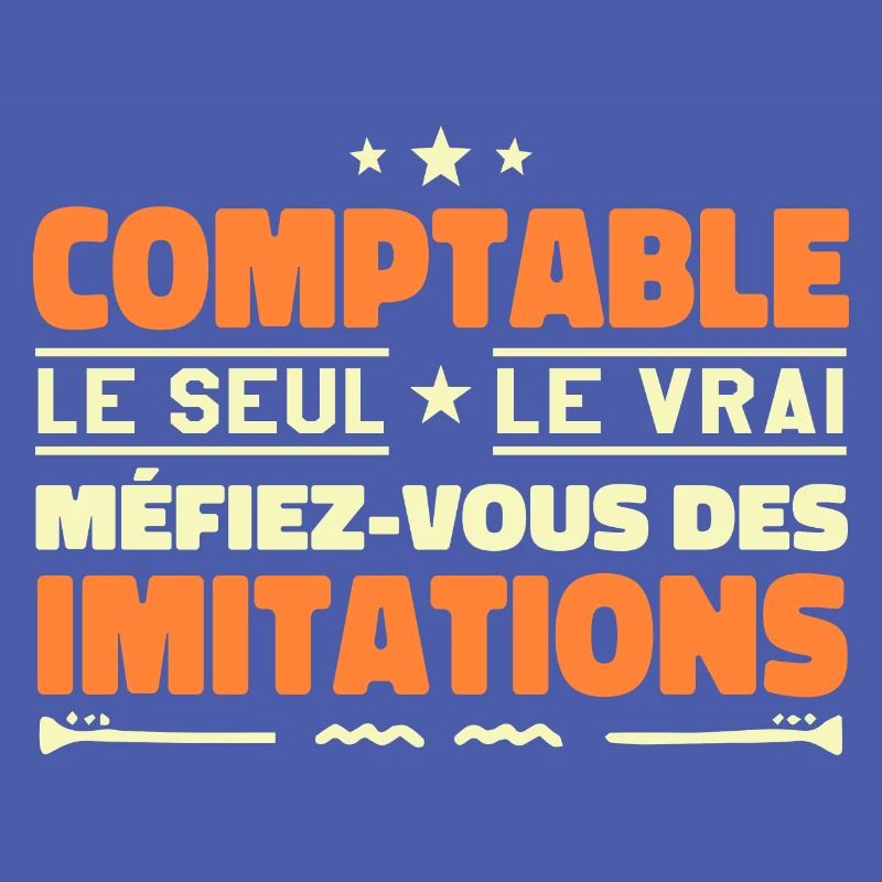 Comptable le seul. Comptable le vrai. Comptable