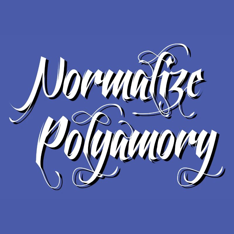 Normalize Polyamory | Polyamorous *blackwhite"