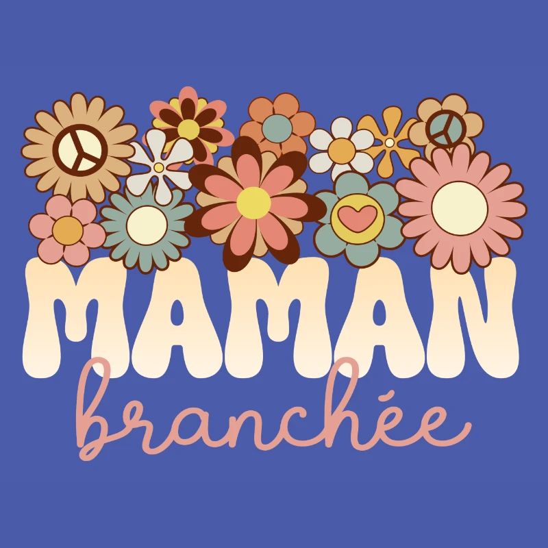 Mère Merveilleuse Maman Formidable Maman Branchée