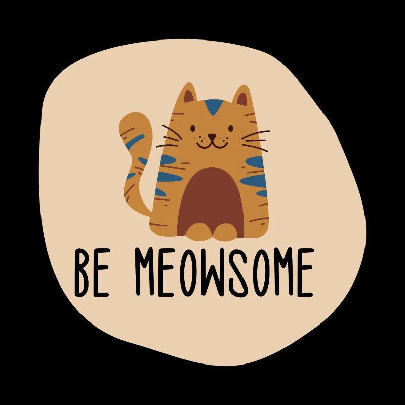 Be Meowsome Katze | Boho Formen