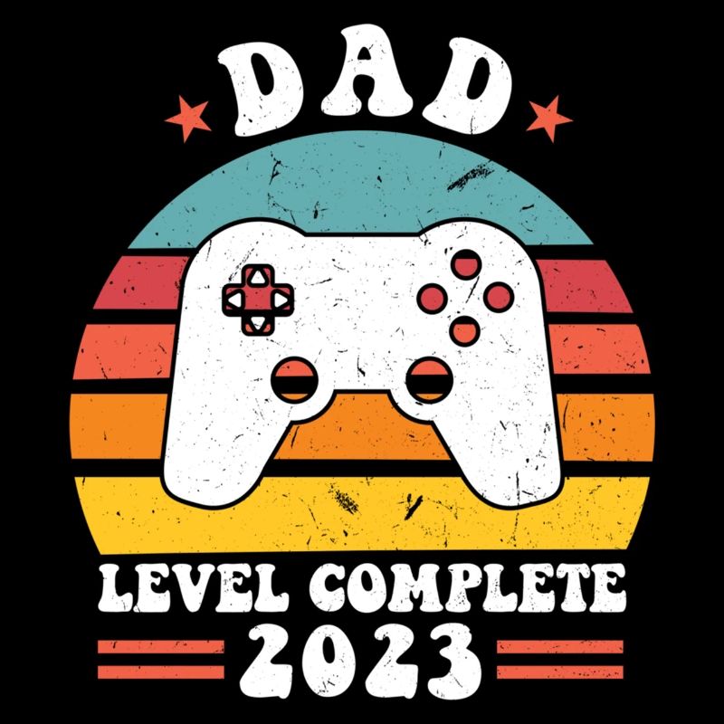 Dad Level Complete 2023 Dad 2023