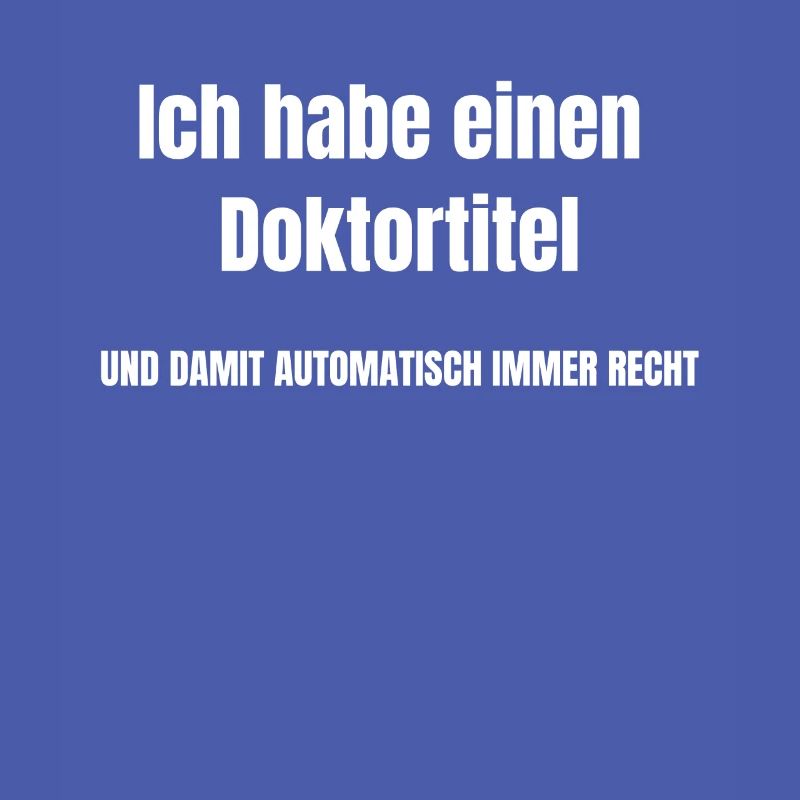 ich habe einen Doktortitel Geschenk