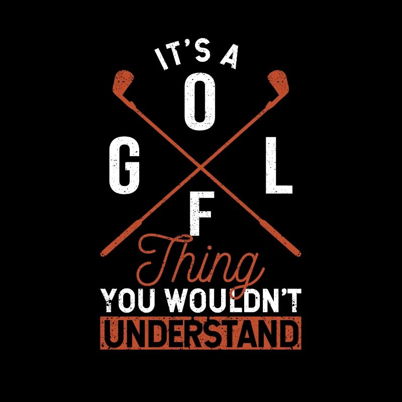 C’est une chose de golf que vous ne comprenez pas
