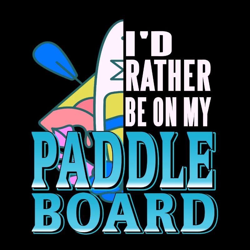 I'd Rather Be On My Paddle Board Rowing T-Shirt