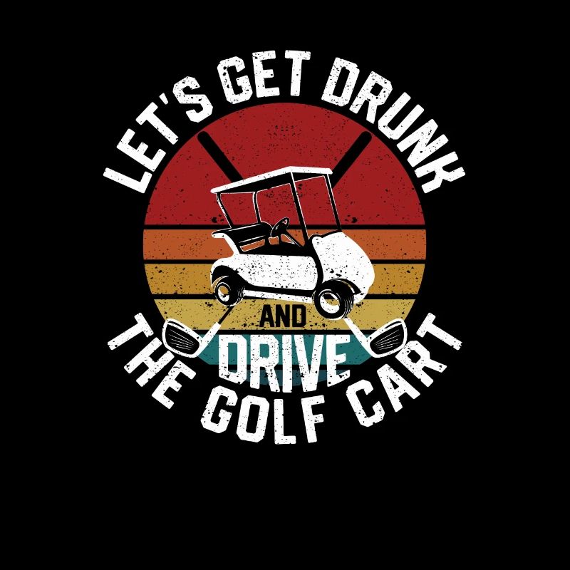Fun Fun Golfing Let's Get Drunk And Drive The Golf