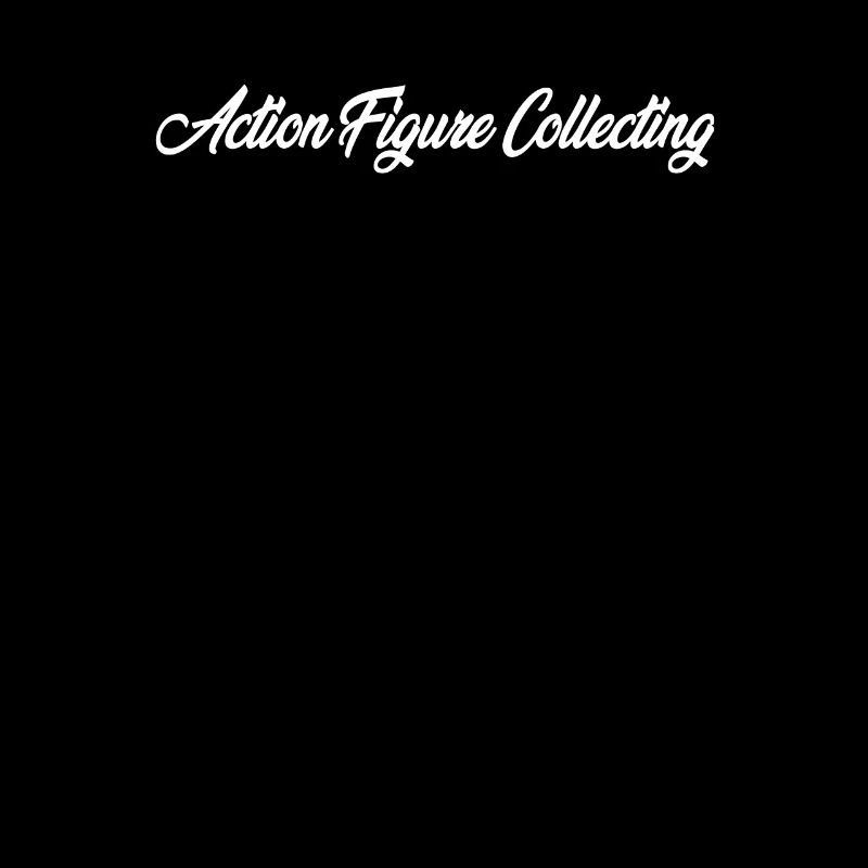 ACTION FIGURE COLLECTING CURSIVE TEXT NOVELTY HOBB