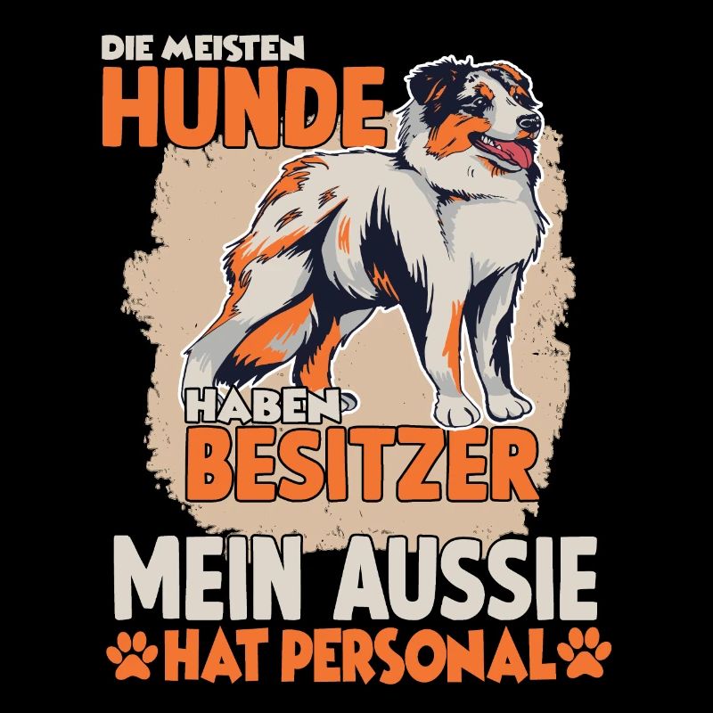 Australian Shepherd Hundebesitzer lustiges Aussie