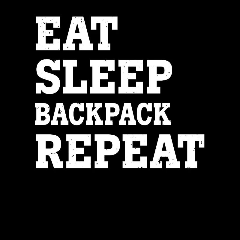 EAT SLEEP BACKPACK REPEAT FUNNY SARCASTIC