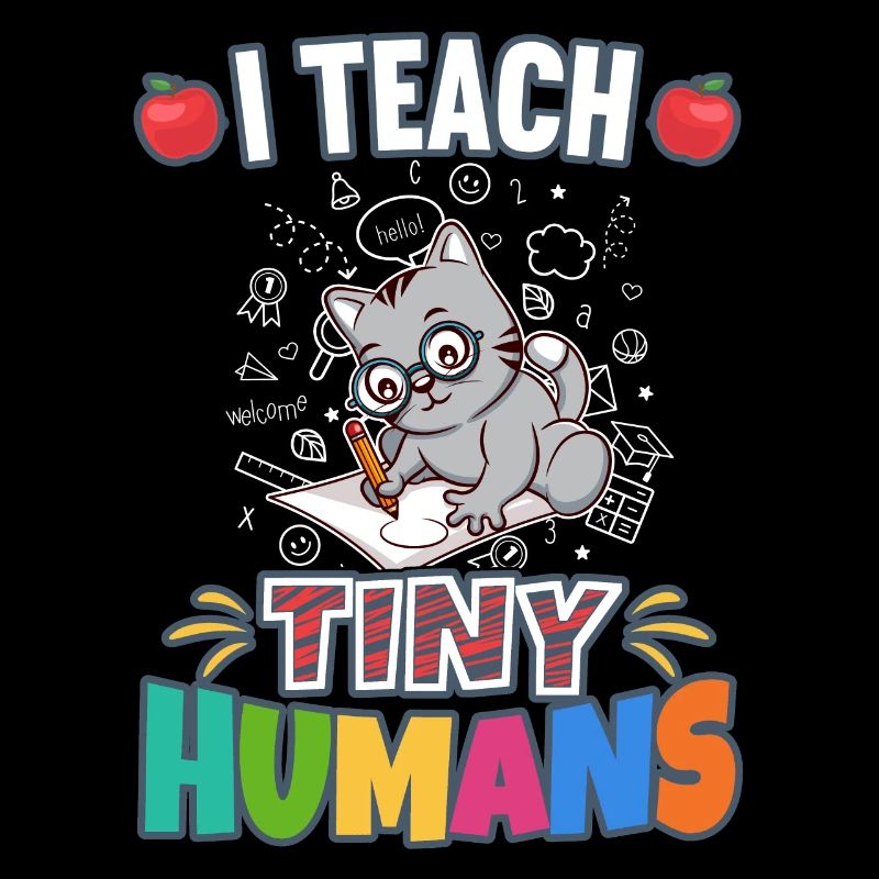 I Teach Tiny Humans Elementary School Teacher
