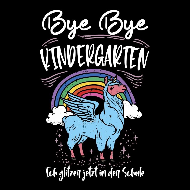 Bye Bye Kindergarten Schule Einschulung 1. Klasse