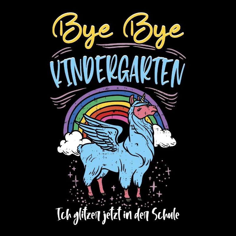 Bye Bye Kindergarten Schule Einschulung 1. Klasse