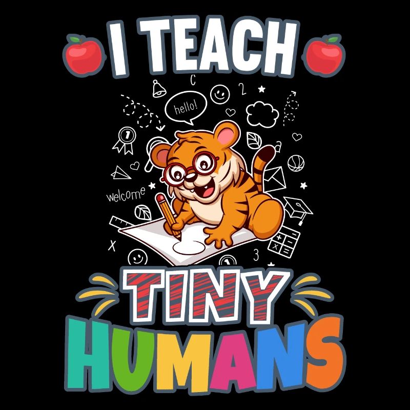 I Teach Tiny Humans Elementary School Teacher