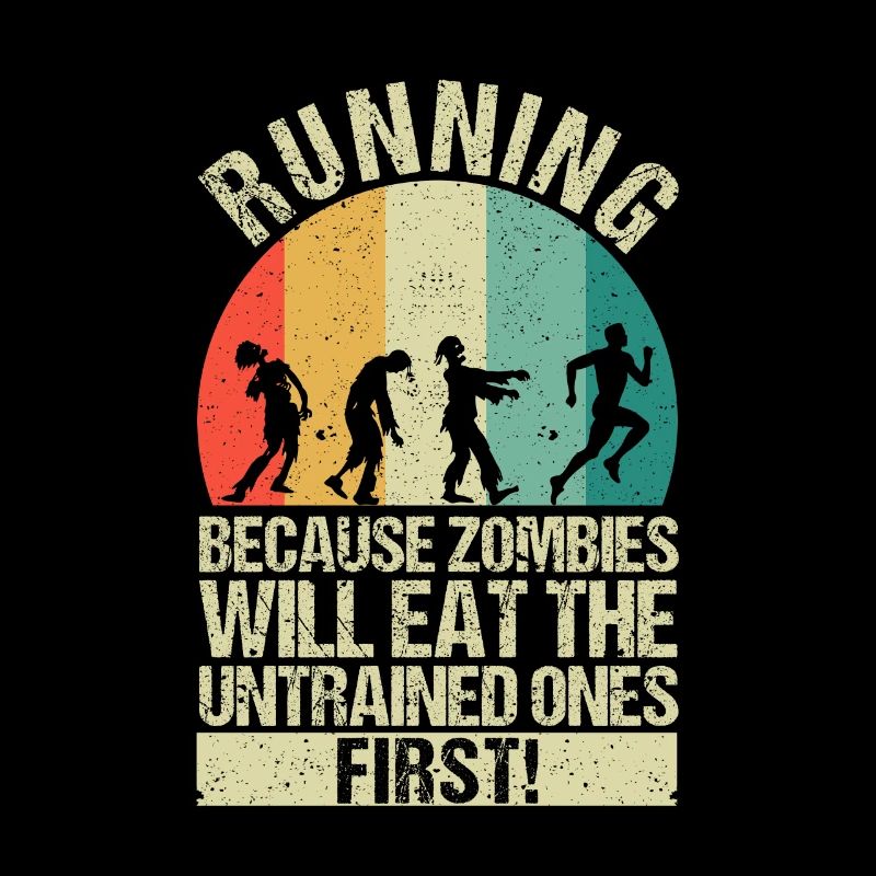 Running because zombies are the untrained first
