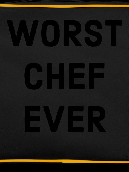 Worst Chef Saying