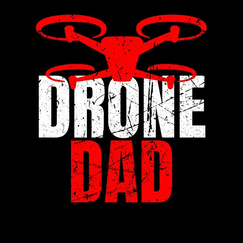 Drone Dad Drone Pilot Drone Operator