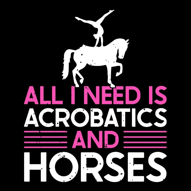 Voûter Tout ce dont j’ai besoin, c’est d’acrobaties et de chevaux