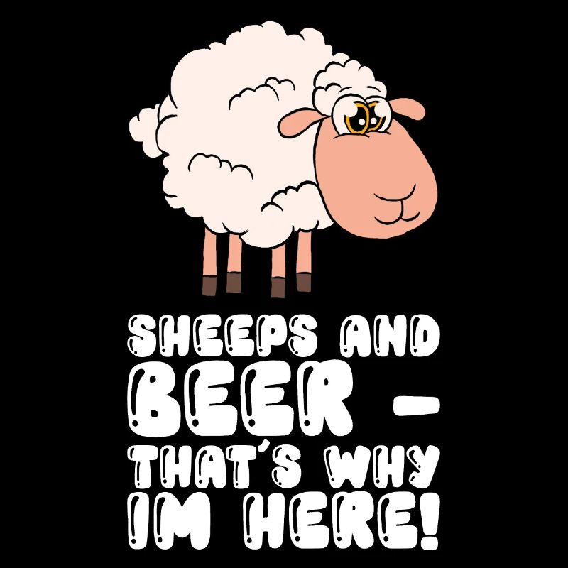 Sheep And Beer - That's Why I Am Here