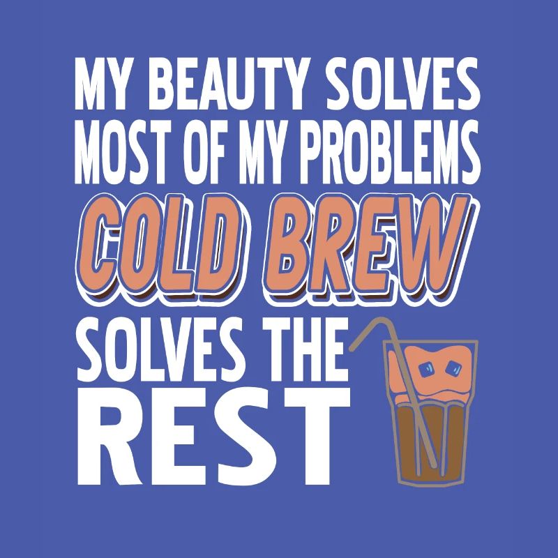 Cold Brew Solves The Rest Of The Problem Funny