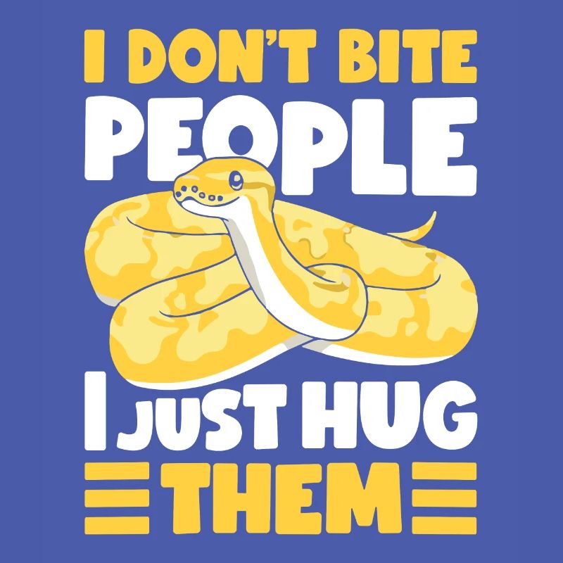 Banana Ball Python I Don't Bite I Hug Only